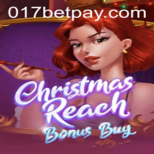 Exploring the Festive Excitement of ChristmasReachBonusBuy on 017bet