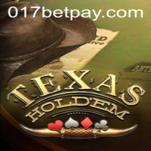 An In-Depth Exploration of Texas Hold'em and the Role of 017bet